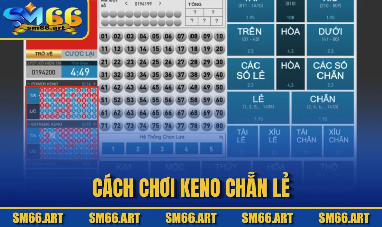 Cách chơi Keno chẵn lẻ