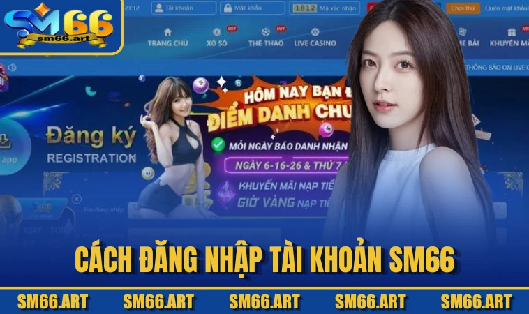 Cách đăng nhập tài khoản SM66