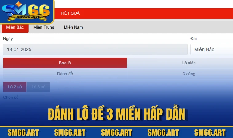 Đánh lô đề 3 miền hấp dẫn
