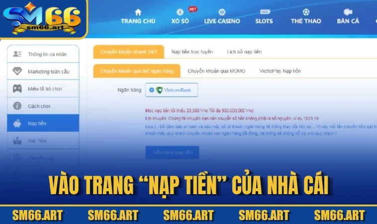 Vào trang “Nạp tiền” của nhà cái